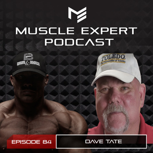 84- Dave Tate- A Conversation with a Personal Hero